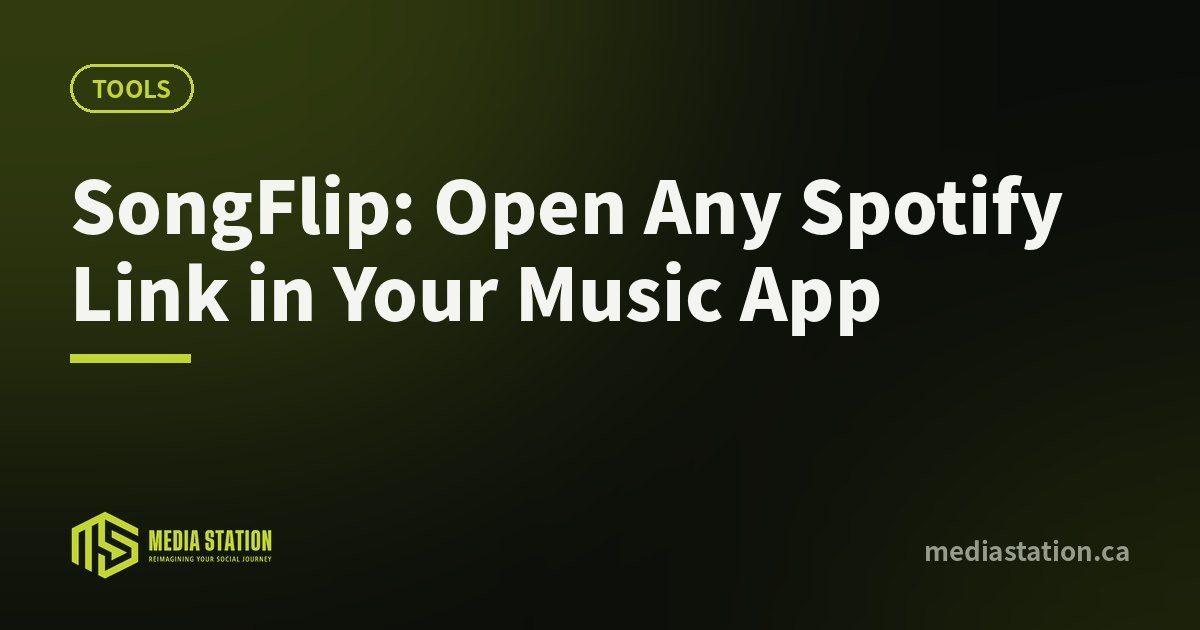 SongFlip: Open Any Spotify Link in Your Music App